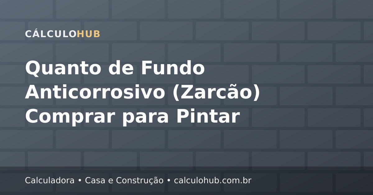 Quanto de Fundo Anticorrosivo (Zarcão) Comprar para Pintar Metal