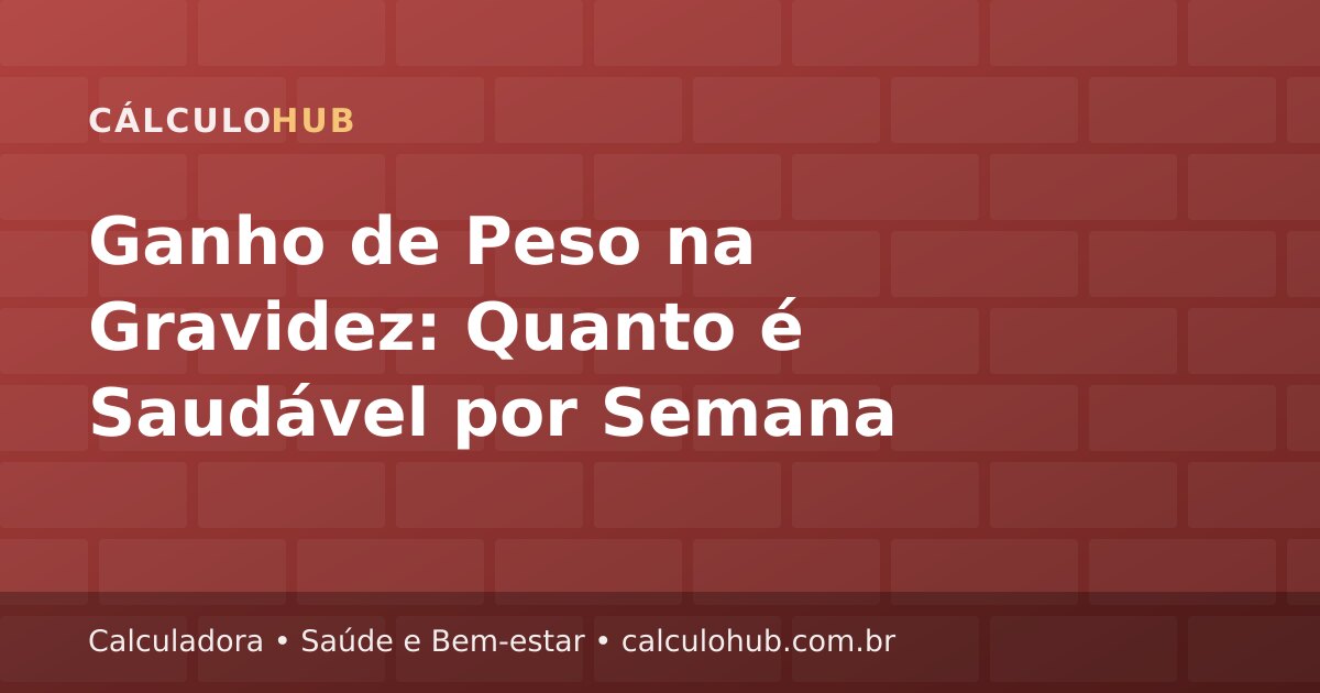Ganho de Peso na Gravidez: Quanto é Saudável por Semana